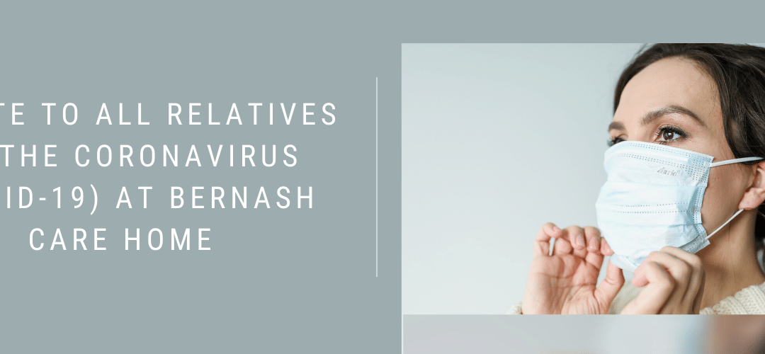 Update to all relatives on the CORONAVIRUS Covid-19 at Bernash Care Home